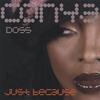 CONYA DOSS: Just Because