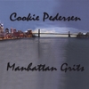 COOKIE PEDERSEN: Manhattan Grits