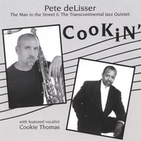 Richard Cookie Thomas & Pete deLisser : Cookin