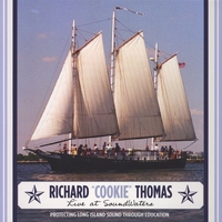 Richard \'\'cookie\'\' Thomas : Live At Soundwaters