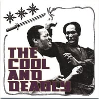 THE COOL AND DEADLY: The Cool and Deadly