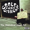 COOLER THAN SMACK: The Diabolical Dope Act