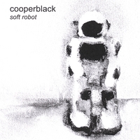 COOPERBLACK: Soft Robot
