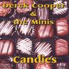 DEREK COOPER & THE MINIS: Candies