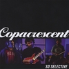 COPACRESCENT: So Selective