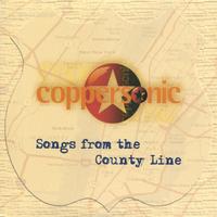 Coppersonic : Songs From the County Line