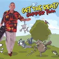 Copper Tom : Get The Beat!