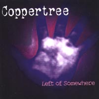 Coppertree : Left of Somewhere