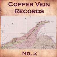COPPER VEIN RECORDS: No. 2