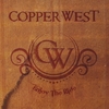 COPPER WEST: Enjoy The Ride