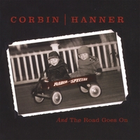 Corbin/Hanner : And The Road Goes On