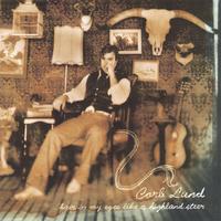 CORB LUND: Hair In My Eyes Like A Highland Steer