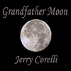 JERRY CORELLI: Grandfather Moon