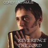 COREY LAUTAMUS: Reverence the LORD