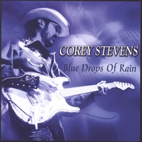 COREY STEVENS: Blue Drops of Rain