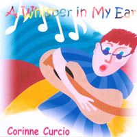 CORINNE CURCIO: A Whisper in My Ear