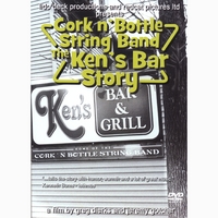 Cork n'Bottle String Band : The Ken's Bar Story