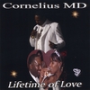 CORNELIUS MD: Lifetime of Love