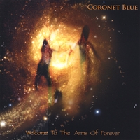 Coronet Blue : Welcome To The Arms Of Forever