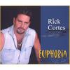 RICK CORTES: Euphoria