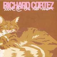 Richard Cortez : Live @ The Red Room