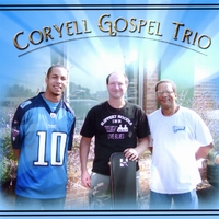 Coryell Gospel Trio : Coryell Gospel Trio