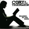Cory & The Tigermen: Reading in the Dark