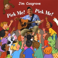 Jim Cosgrove : Pick Me! Pick Me!
