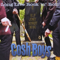Cosh Boys : Long Live Rock 'n' Roll!