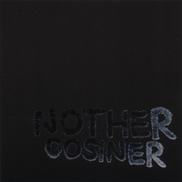 COSINER: NOTHER