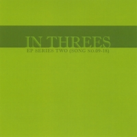 COSINER : In Threes: EP Series Two (Song No. 09-18)