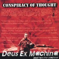 Conspiracy Of Thought : Deus Ex Machina: god from the machine