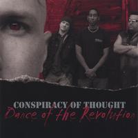 Conspiracy Of Thought : Dance of the Revolution