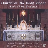 Church Of The Holy Ghost Choir : Latin Choral Tradition