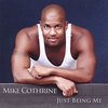 MIKE COTHRINE: Just Being Me