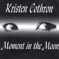 Kristen Cothron : Moment in the Moon