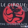 CIRCUS OF THE SHATTERED MONKEY: Le Cirque: The Soundtrack