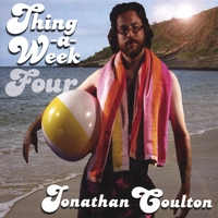 JONATHAN COULTON: Thing a Week Four