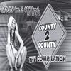 County 2 County: Tha Compilation-Volume One