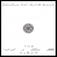 COUPLA FAT GUYS BAND: Wide Album