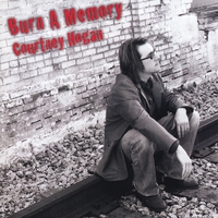 Courtney Hogan : Burn A Memory