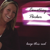 Courtney Parker : keep this real