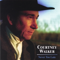 Courtney Walker : Never Too Late