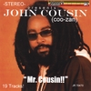 JOHN COUSIN (COO-ZAN): Mr. Cousin!!