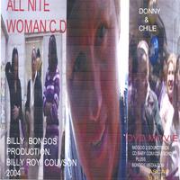 Billy R. Couvson Charles Bagley with Donny Rap : All Nite  Woman