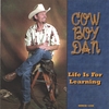 COWBOY DAN: Life is for Learning