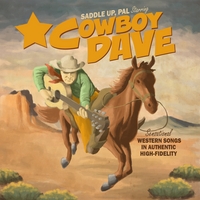 Cowboy Dave : Saddle Up, Pal