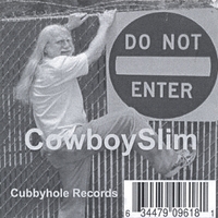 COWBOYSLIM: Do Not Enter