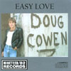 DOUG COWEN: Easy Love