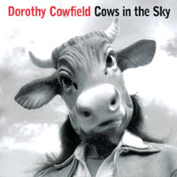 Dorothy Cowfield : Cows in the Sky